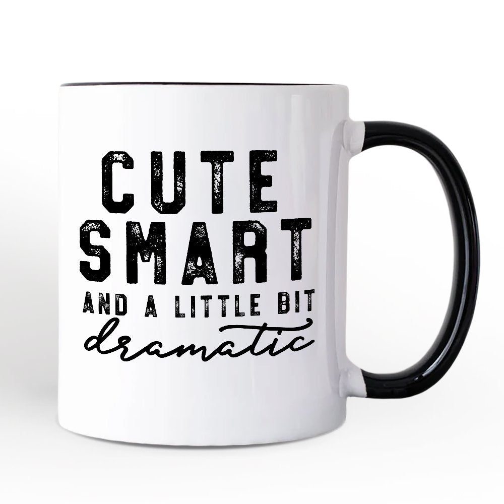 A Little Bit Dramatic Ceramic Mug